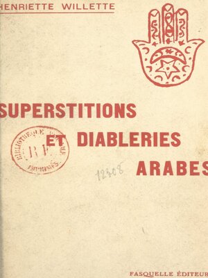 cover image of Superstitions et diableries arabes